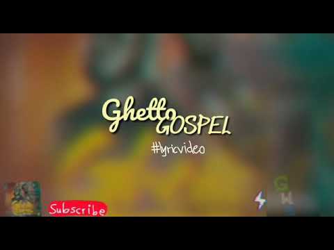Morris wonderboy -Ghetto Gospel (ft Bernard) lyrics