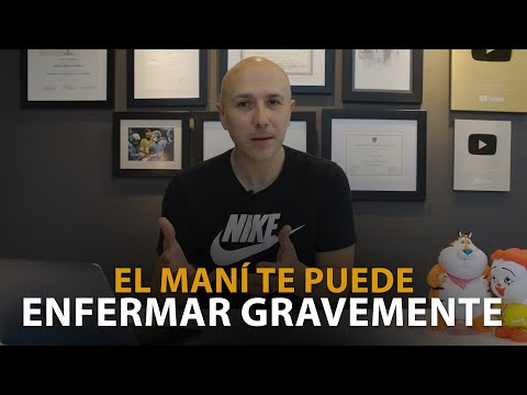El Maní Te Puede Enfermar Gravemente | Dr. Carlos Jaramillo