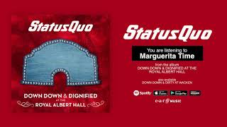 Status Quo &quot;Marguerita Time&quot; Live at the Royal Albert Hall - Official Full Song Stream