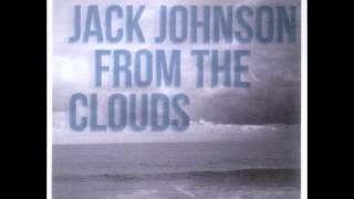 Jack Johnson - From the clouds [Lyrics]