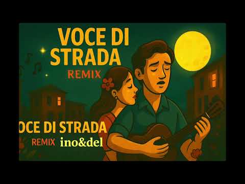 VOCE DI STRADA – REMIX ino&del