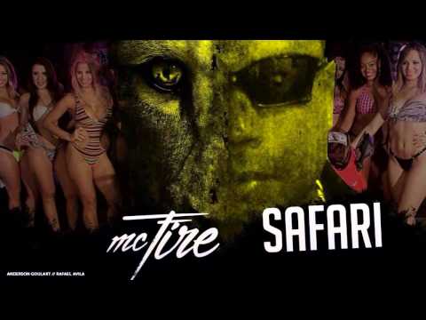 Mc Fire - Safari ♪ (Dj's Bama e Rafinha FK) @MCBIDIOFICIAL