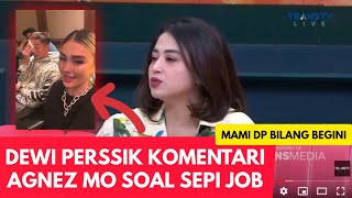 Download lagu DEWI PERSSIK COMMENTS ON AGNEZ MO'S LACK OF JOBS AFTER DISCUSSING LESTI KEJORA mp3
