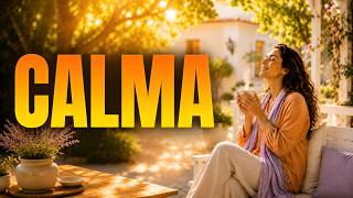 MEDITAÇÃO DA MANHÃ: CALMA