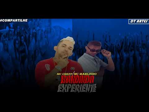 Bandida experiente - cheff kafajest feat Mc Marlinho