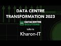 DCS talks to Kharon-IT at Data Centre Transformation 2023