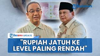 Anies Kritik Pemerintahan Prabowo Imbas Rupiah Jatuh ke Level Terendah Sepanjang Sejarah