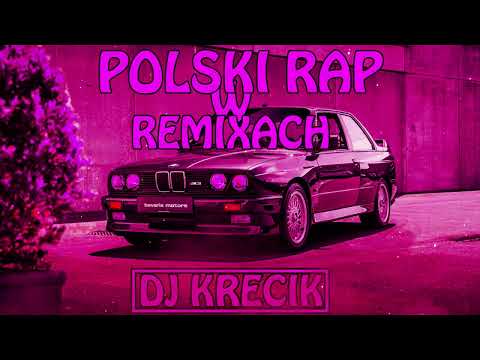 ?POLSKI RAP W REMIXACH #2023? ⛔️MUZA DO AUTA⛔️ ? DJKRECIK #polskirapwremixach #megamix