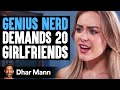 GENIUS NERD Wants To Have 20 GIRLFRIENDS Dhar Mann Studios