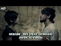 Sehabe - Sen (feat. Aydilge) (Official Video ...