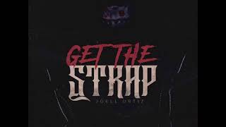 Joell Ortiz - Get The Strap (Freestyle)