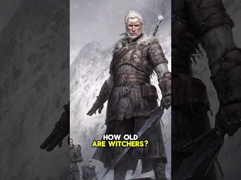 How Old Are Witchers?
