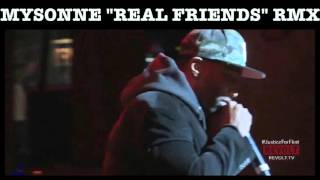MYSONNE - Real Friends &quot;Remix&quot;