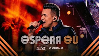 Espera Eu Lyrics English Translation