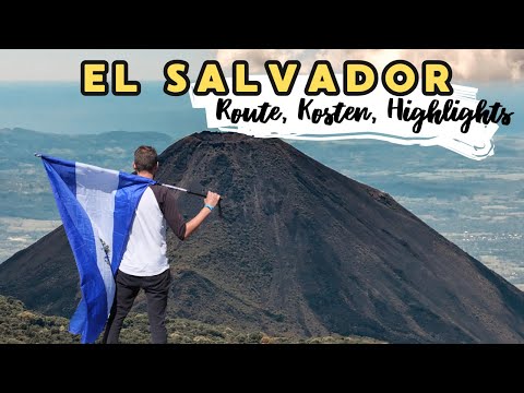 El Salvador ist NICHT mehr gefährlich! Backpacking Guide 2025 mit Route & Tipps