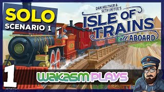 Isle of Trains: All Aboard! Scenario 1 (Solo) Deliveries to Bilington’s and Flint Beach.