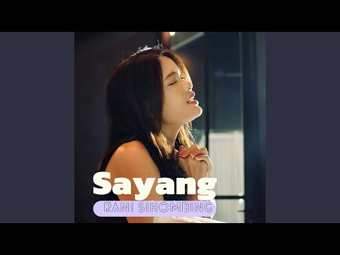 Sayang - Rani Sihombing