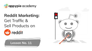 How to sell & get traffic on Reddit: Lesson 11