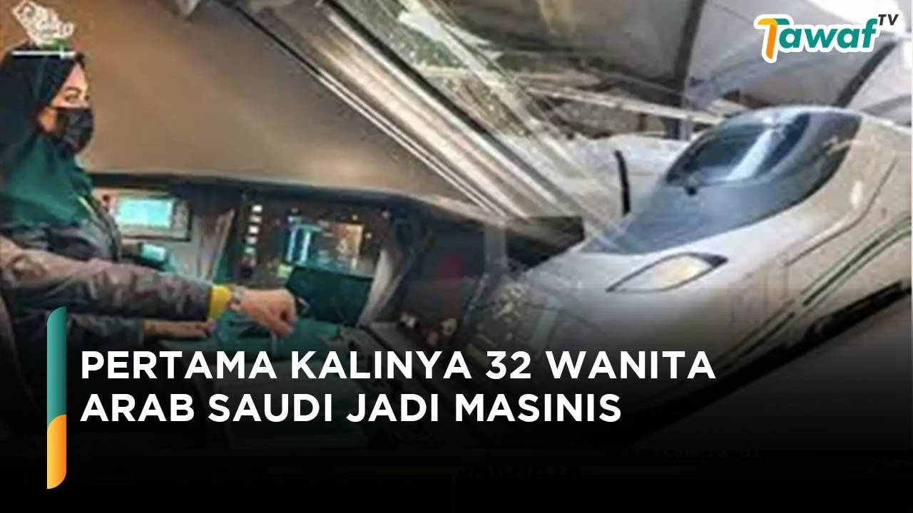 Pertama Kalinya 32 Wanita Arab Saudi Jadi Masinis