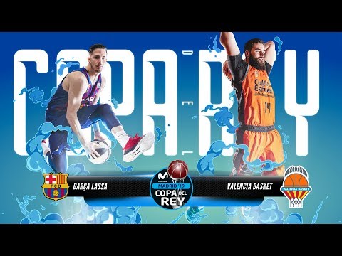 Cuartos de final #CopaACB: Barça Lassa - Valencia Basket