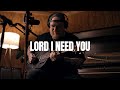 Lord I Need You Acoustic Worship Song