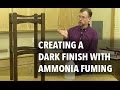 How to Create a Dark Wood Finish Using Ammonia Fuming
