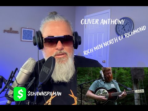 Oliver Anthony -Rich Men North of Richmond  (Reaction by Shawn Spilman) #fairuse