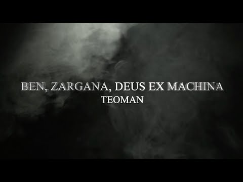 Video thumbnail for ​ben, zargana, deus ex machina