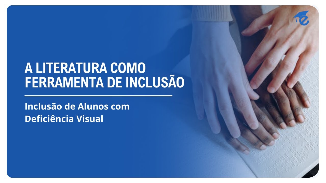 A LITERATURA COMO FERRAMENTA DE INCLUSÃO | 9