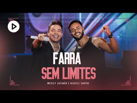 Wesley Safadão e Deavele Santos - Farra Sem Limites (Ao Vivo)
