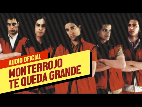 Monterrojo - Te Queda Grande (Audio Oficial)