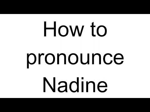 How to Pronounce Nadine (French)