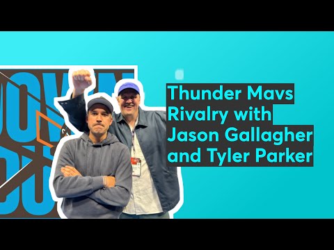 Thunder Mavs Rivalry with Jason Gallagher and Tyler Parker