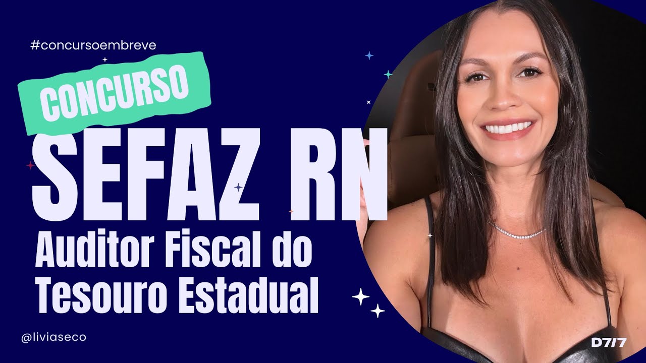 🔥 CONCURSO SEFAZ RN | 50 vagas para Auditor Fiscal da Receita Estadual