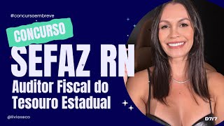 🔥 CONCURSO SEFAZ RN | 50 vagas para Auditor Fiscal da Receita Estadual