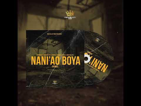 bm killer feat Grodash , 2boule , magneto , esca _ NANI AKO BOYA REMIX ( Audio officiel )