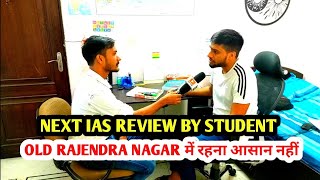 old rajendra nagar upsc student real life | next ias review | next ias coaching review by student