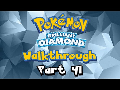 Pokémon Brilliant Diamond - Walkthrough (Part 41)