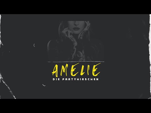 Die PartyHirschen - Amelie