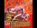 W.A.S.P. - Helldorado1999 full album 