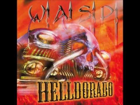 W.A.S.P. - Helldorado1999 full album