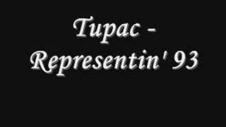 Tupac - Representin&#39; 93 *Lyrics