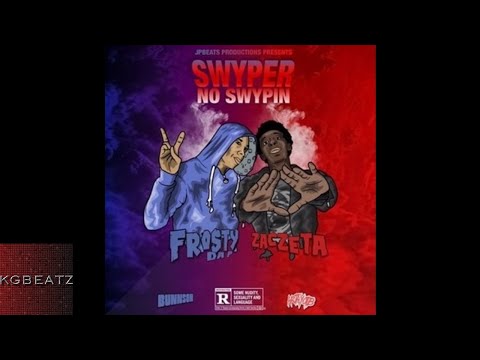 ZacZeta x FrostyDaSnowMann - Swyper No Swypin [New 2017]