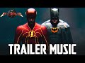 The FLASH 2023 | TRAILER MUSIC (Batman 1989 Theme)