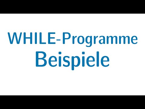 Berechenbarkeit #14 - WHILE-Programme (Beispiele)