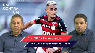‘Comprar o Andreas? Cara, eu acho que o Flamengo…’; veja debate