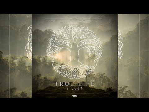 Cloud7 - True Life (Original Mix)