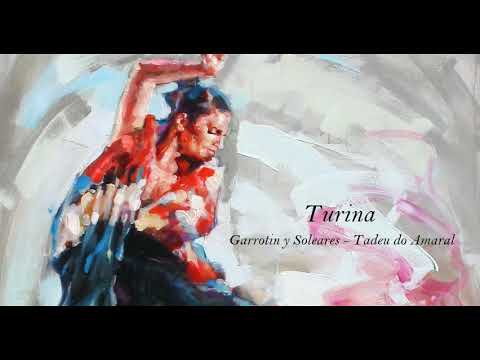 Joaquin Turina - Hommage a Tárrega - Garrotin y Soleares - Tadeu do Amaral