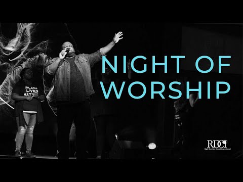 Night of Worship - Right Direction Church International