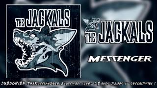 The Jackals -- Messenger